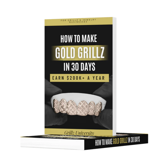 How To Make Grillz Ebook